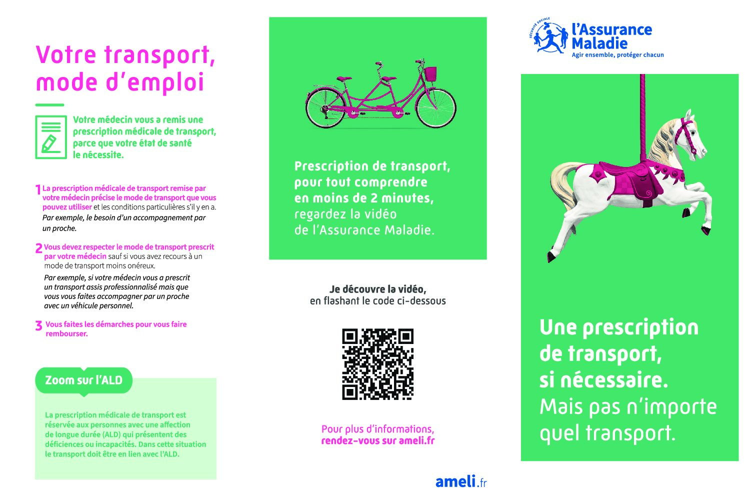 Une prescription de transport si nécessaire